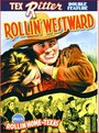 Смотреть «Rollin' Westward» онлайн фильм в хорошем качестве