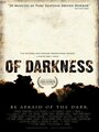 Of Darkness (2006) кадры фильма смотреть онлайн в хорошем качестве