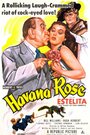 Havana Rose (1951) скачать бесплатно в хорошем качестве без регистрации и смс 1080p