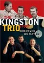 The Kingston Trio Story: Wherever We May Go (2006) трейлер фильма в хорошем качестве 1080p