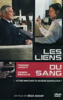 Les liens du sang (2007) скачать бесплатно в хорошем качестве без регистрации и смс 1080p