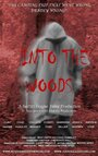 Into the Woods (2006) трейлер фильма в хорошем качестве 1080p