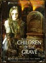 Children of the Grave (2007) кадры фильма смотреть онлайн в хорошем качестве