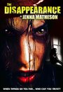 The Disappearance of Jenna Matheson (2007) трейлер фильма в хорошем качестве 1080p