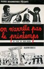 On n'arrête pas le printemps (1971) скачать бесплатно в хорошем качестве без регистрации и смс 1080p