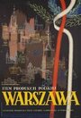 Warszawa. Dokumenty walki, zniszczenia, odbudowy (1954) скачать бесплатно в хорошем качестве без регистрации и смс 1080p Warszawa. Dokumenty walki, zniszczenia, odbudowy (1954) скачать бесплатно в хорошем качестве без регистрации и смс 1080p