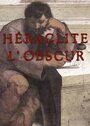 Héraclite l'obscur (1967) скачать бесплатно в хорошем качестве без регистрации и смс 1080p Héraclite l'obscur (1967) скачать бесплатно в хорошем качестве без регистрации и смс 1080p