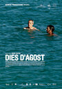 Dies d'agost (2006) скачать бесплатно в хорошем качестве без регистрации и смс 1080p