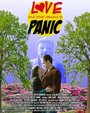 Смотреть «Love... and Other Reasons to Panic» онлайн фильм в хорошем качестве