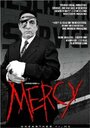 Mercy (2006) трейлер фильма в хорошем качестве 1080p