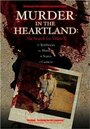 Murder in the Heartland: The Search for Video X (2003) кадры фильма смотреть онлайн в хорошем качестве