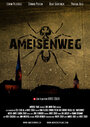 Ameisenweg (2007) трейлер фильма в хорошем качестве 1080p