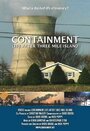 Смотреть «Containment: Life After Three Mile Island» онлайн фильм в хорошем качестве