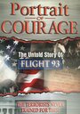 Portrait of Courage: The Untold Story of Flight 93 (2006) кадры фильма смотреть онлайн в хорошем качестве