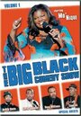 The Big Black Comedy Show, Vol. 1 (2004) трейлер фильма в хорошем качестве 1080p