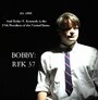 Bobby: RFK 37 (2006) скачать бесплатно в хорошем качестве без регистрации и смс 1080p