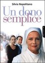 Un dono semplice (2000) кадры фильма смотреть онлайн в хорошем качестве