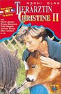 Смотреть «Tierärztin Christine II: Die Versuchung» онлайн фильм в хорошем качестве