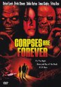 Corpses Are Forever (2004) скачать бесплатно в хорошем качестве без регистрации и смс 1080p Corpses Are Forever (2004) скачать бесплатно в хорошем качестве без регистрации и смс 1080p
