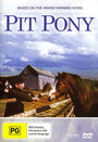 Смотреть «Pit Pony» онлайн фильм в хорошем качестве