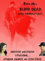 Boot Hill Blind Dead (2003) кадры фильма смотреть онлайн в хорошем качестве