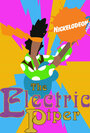 The Electric Piper (2003) скачать бесплатно в хорошем качестве без регистрации и смс 1080p The Electric Piper (2003) скачать бесплатно в хорошем качестве без регистрации и смс 1080p