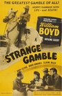 Смотреть «Strange Gamble» онлайн фильм в хорошем качестве