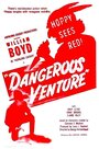 Dangerous Venture (1947)