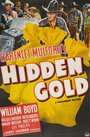 Hidden Gold (1940) трейлер фильма в хорошем качестве 1080p