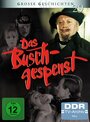 Смотреть «Das Buschgespenst» онлайн фильм в хорошем качестве