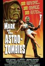 Mark of the Astro-Zombies (2004) скачать бесплатно в хорошем качестве без регистрации и смс 1080p