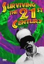 Surviving the 21st Century (2007) скачать бесплатно в хорошем качестве без регистрации и смс 1080p Surviving the 21st Century (2007) скачать бесплатно в хорошем качестве без регистрации и смс 1080p