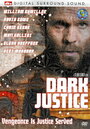 Dark Justice (2005) трейлер фильма в хорошем качестве 1080p