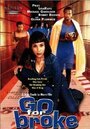 Go for Broke (2002) трейлер фильма в хорошем качестве 1080p