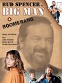 Смотреть «Big Man: Boomerang» онлайн фильм в хорошем качестве