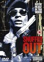 Смотреть «Snuffed Out» онлайн фильм в хорошем качестве