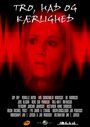 Tro, had og kærlighed (2004) кадры фильма смотреть онлайн в хорошем качестве