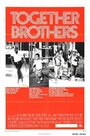 Together Brothers (1974) кадры фильма смотреть онлайн в хорошем качестве