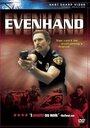 Смотреть «EvenHand» онлайн фильм в хорошем качестве