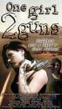 Смотреть «One Girl, 2 Guns» онлайн фильм в хорошем качестве