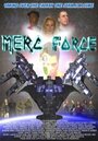 Смотреть «Merc Force» онлайн фильм в хорошем качестве