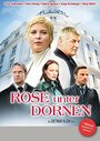 Rose unter Dornen (2006) скачать бесплатно в хорошем качестве без регистрации и смс 1080p Rose unter Dornen (2006) скачать бесплатно в хорошем качестве без регистрации и смс 1080p
