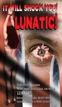 Lunatic (1999) трейлер фильма в хорошем качестве 1080p