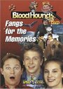 BloodHounds, Inc. #5: Fangs for the Memories (2000) трейлер фильма в хорошем качестве 1080p