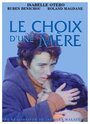 Le choix d'une mère (1998) трейлер фильма в хорошем качестве 1080p Le choix d'une mère (1998) трейлер фильма в хорошем качестве 1080p