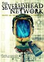 The Severed Head Network (2000)