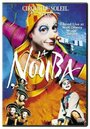 Смотреть «Cirque du Soleil: La Nouba» онлайн фильм в хорошем качестве