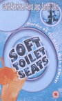 Soft Toilet Seats (1999) трейлер фильма в хорошем качестве 1080p