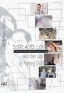 Displaced Love (2003) скачать бесплатно в хорошем качестве без регистрации и смс 1080p