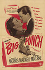 The Big Punch (1948) скачать бесплатно в хорошем качестве без регистрации и смс 1080p